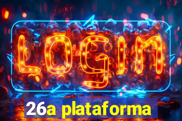 26a plataforma